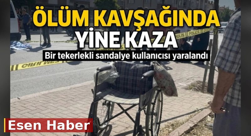 ÖLÜM KAVŞAĞINDA YİNE KAZA