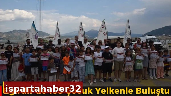 Eğirdir’de 155 Çocuk Yelkenle Buluştu