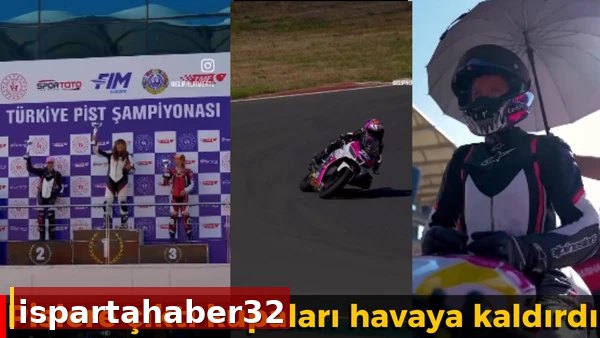 Isparta'nın ilk ve tek kadın yarışçısı